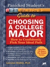 Panicked Student's Guide to Choosing a College Major eBook